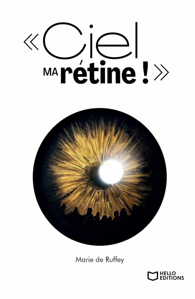 Couverture du livre Ciel ma rétine de Marie de Ruffey