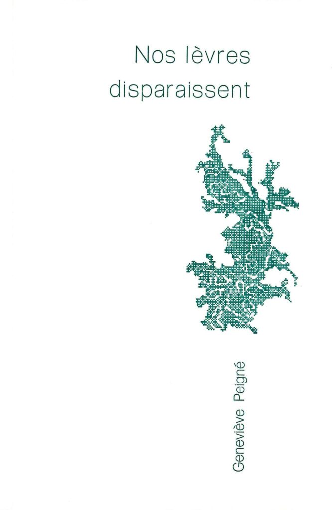 Couverture du livre Nos lèvres disparaissent de Geneviève Peigne